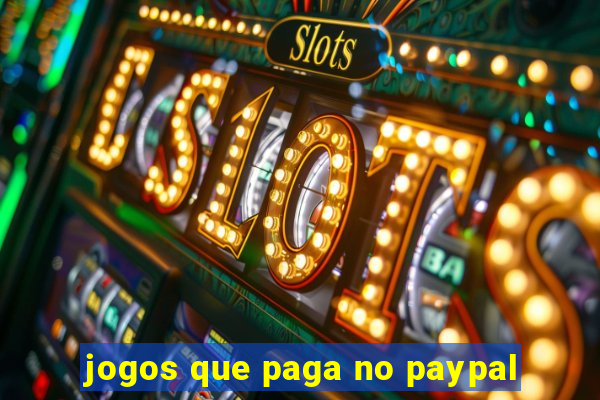 jogos que paga no paypal